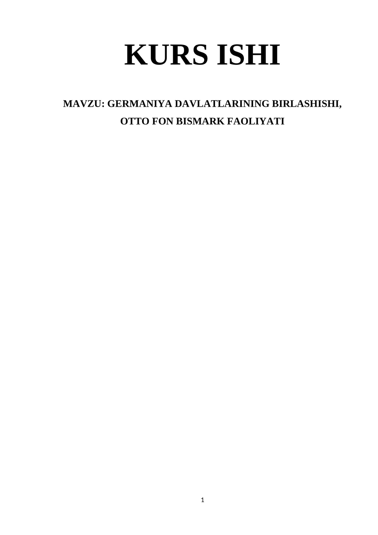 GERMANIYA DAVLATLARINING BIRLASHISHI, OTTO FON BISMARK FAOLIYATI