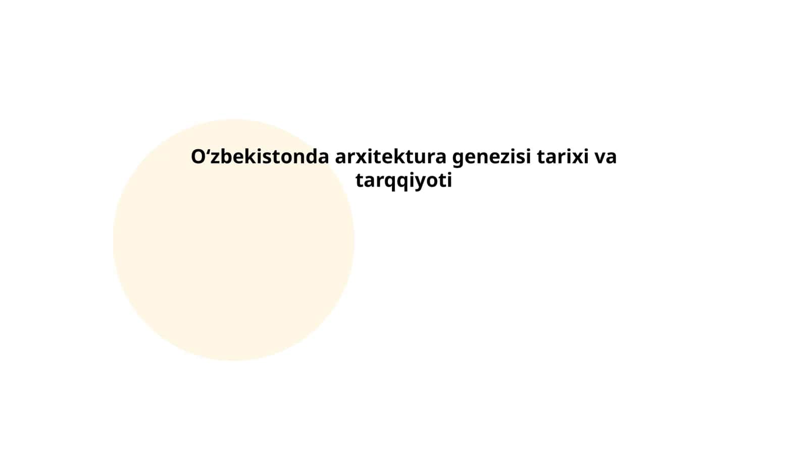 Oʻzbekistonda arxitektura genezisi tarixi va tarqqiyoti
