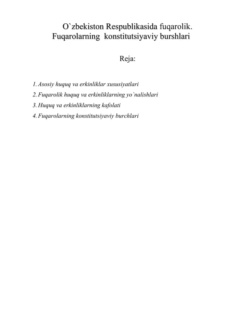 O`zbekiston Respublikasida fuqarolik. Fuqarolarning  konstitutsiyaviy burshlari