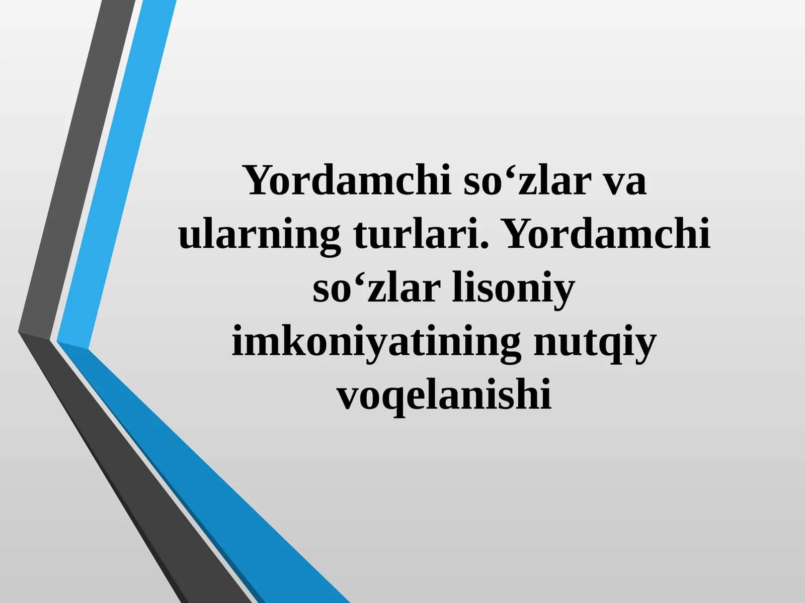 yordamchi soʻzlar turkumi