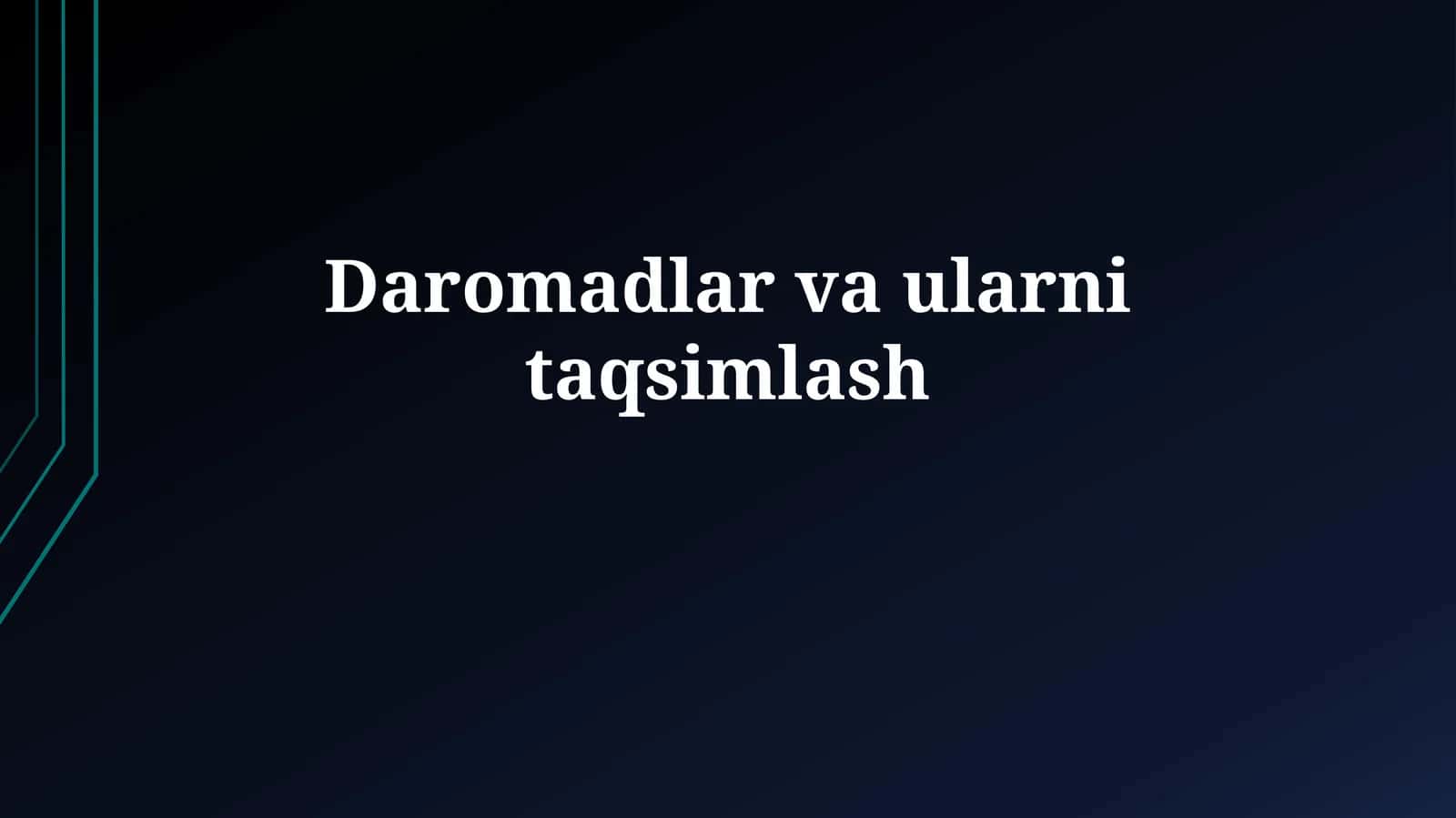 Daromadlar va ularni taqsimlash