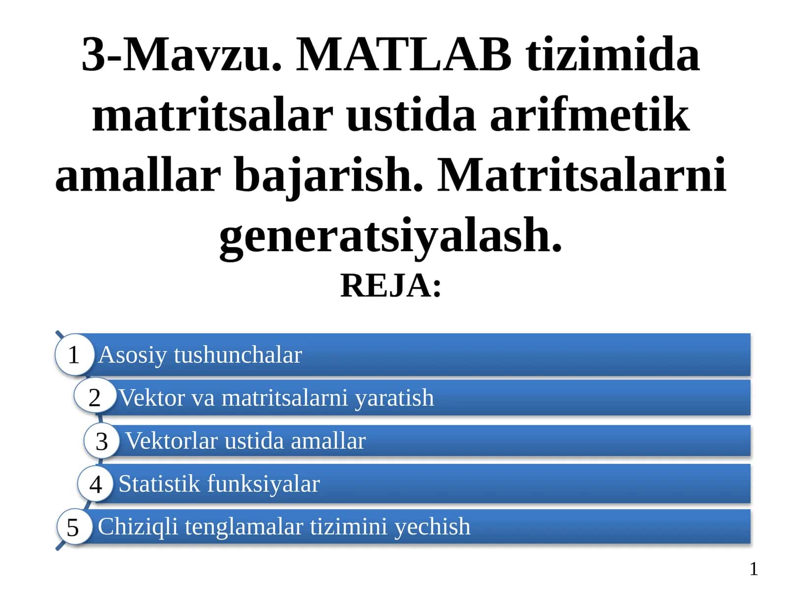 MATLAB tizimida matritsalar ustida arifmetik amallar bajarish. Matritsalarni generatsiyalash