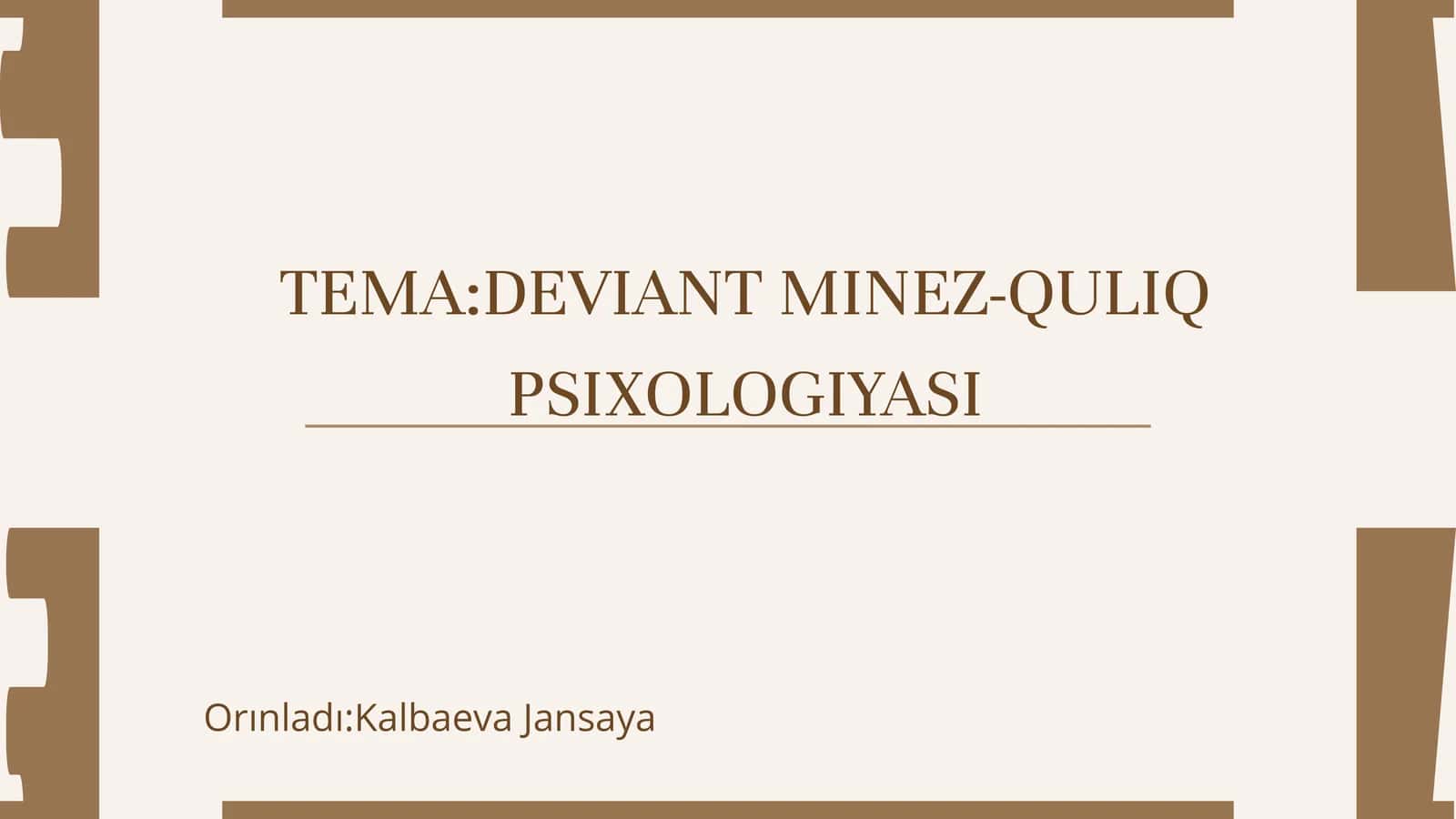 DEVIANT MINEZ-QULIQ PSIXOLOGIYASI