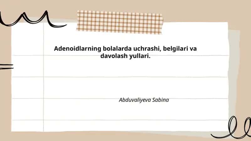 Adenoidlarning bolalarda uchrashi, belgilari va davolash yullari