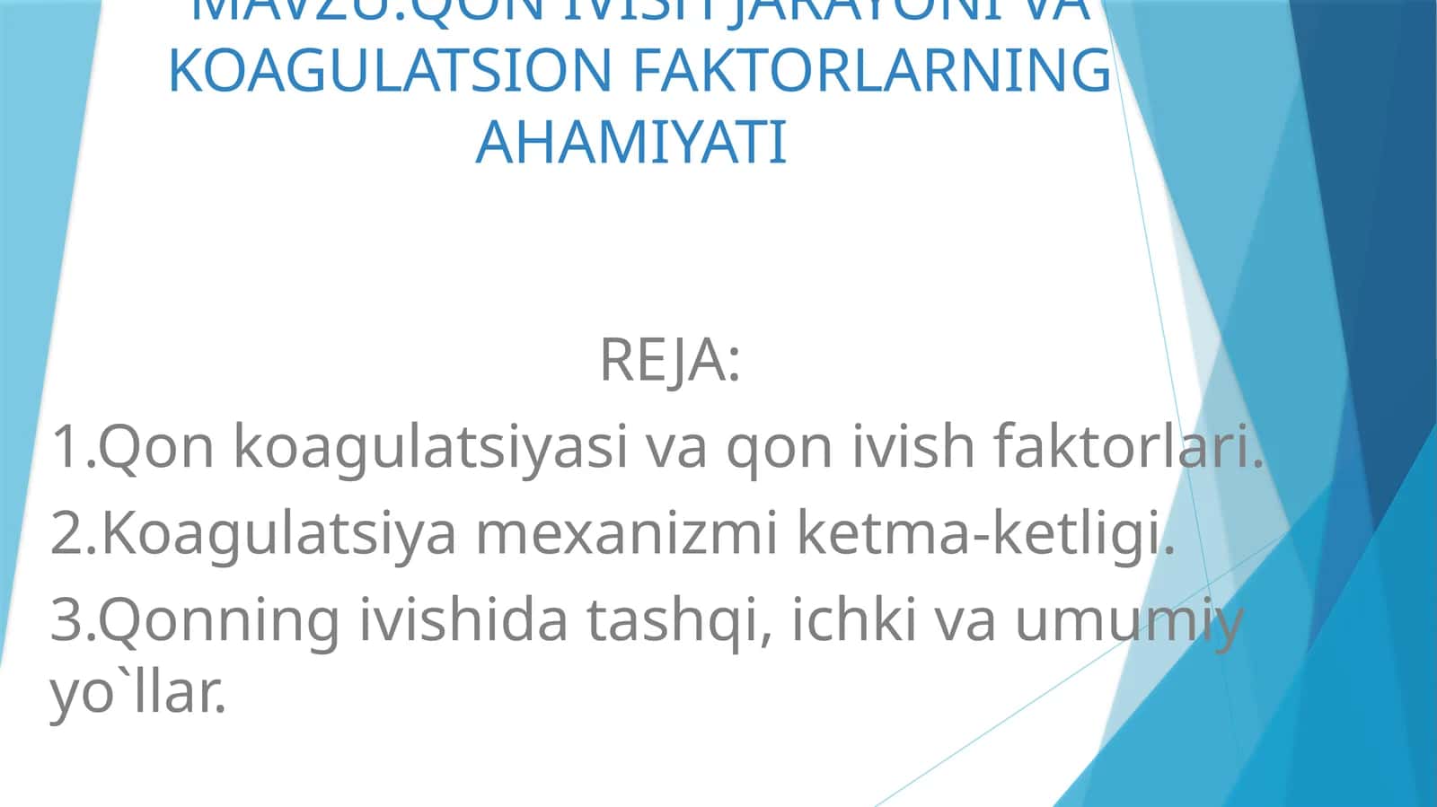 Qon ivish jarayoni va koagulatsion faktorlarning ahamiyati
