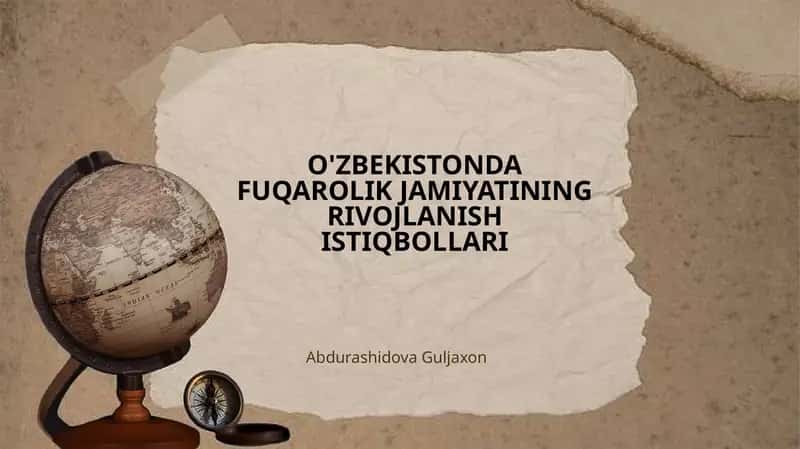 O'ZBEKISTONDA FUQAROLIK JAMIYATINING RIVOJLANISH ISTIQBOLLARI