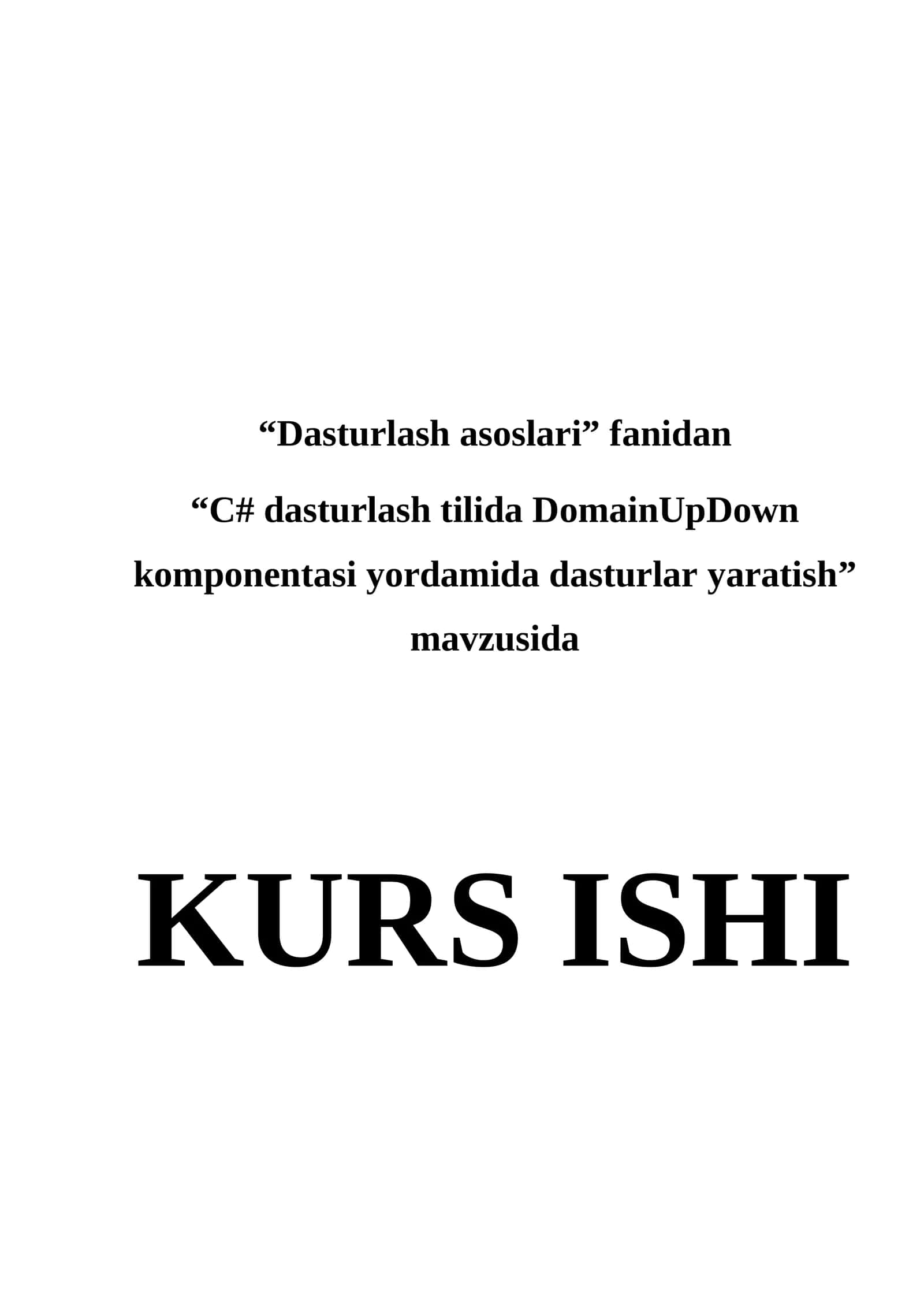 “С# dasturlash tilida DomainUpDown komponentasi yordamida dasturlar yaratish”