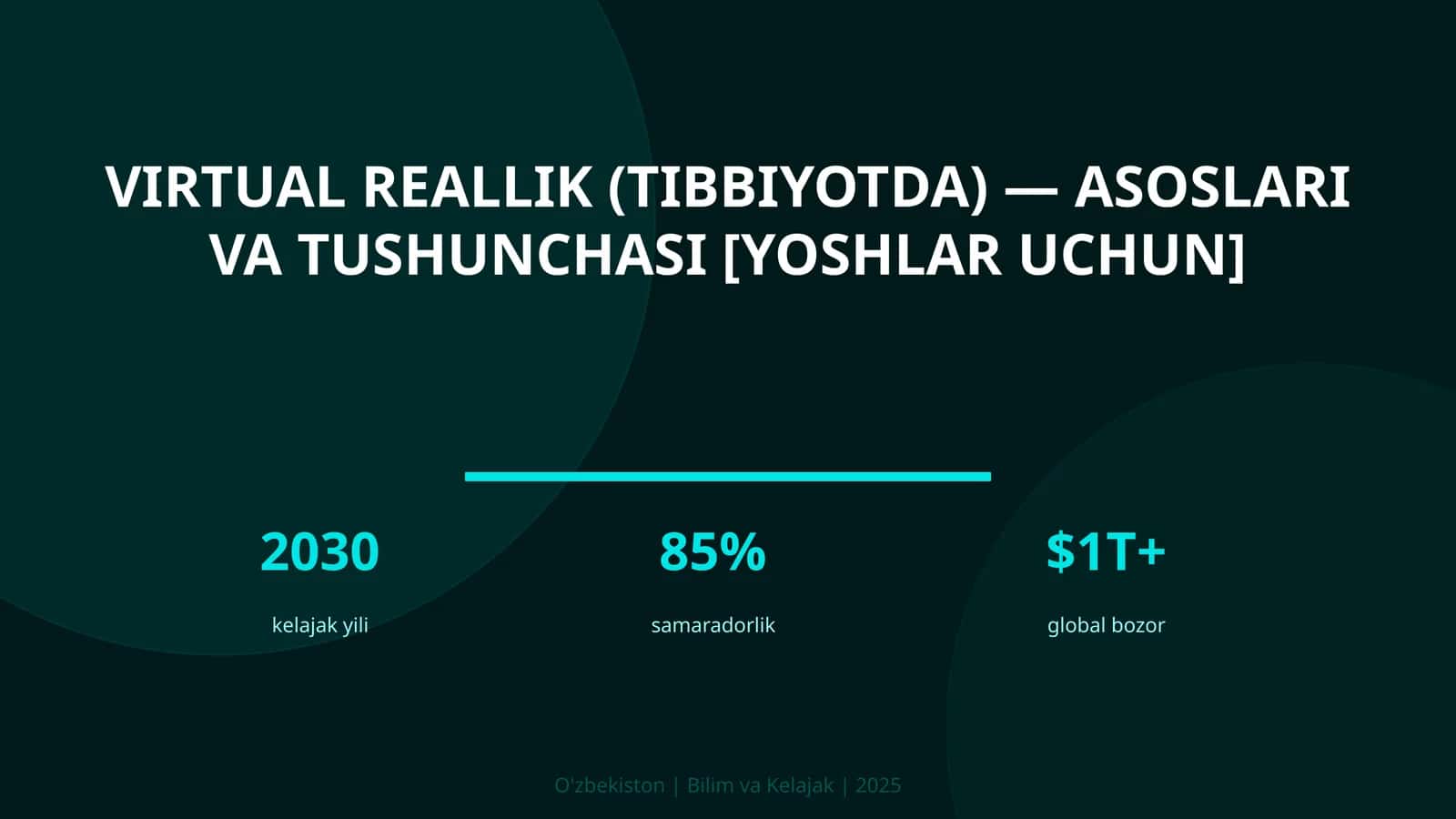 VIRTUAL REALLIK (TIBBIYOTDA) — ASOSLARI VA TUSHUNCHASI [YOSHLAR UCHUN]