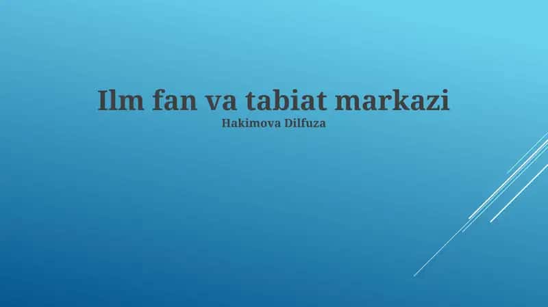 Ilm fan va tabiat markazi