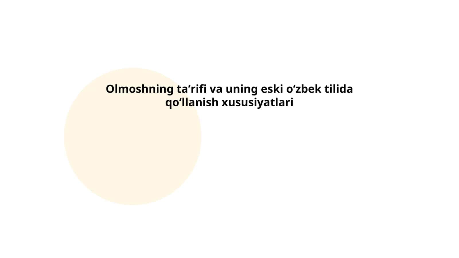 Olmoshning taʼrifi va uning eski oʻzbek tilida qoʻllanish xususiyatlari