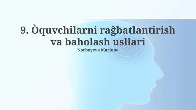 Òquvchilarni raĝbatlantirish va baholash usllari