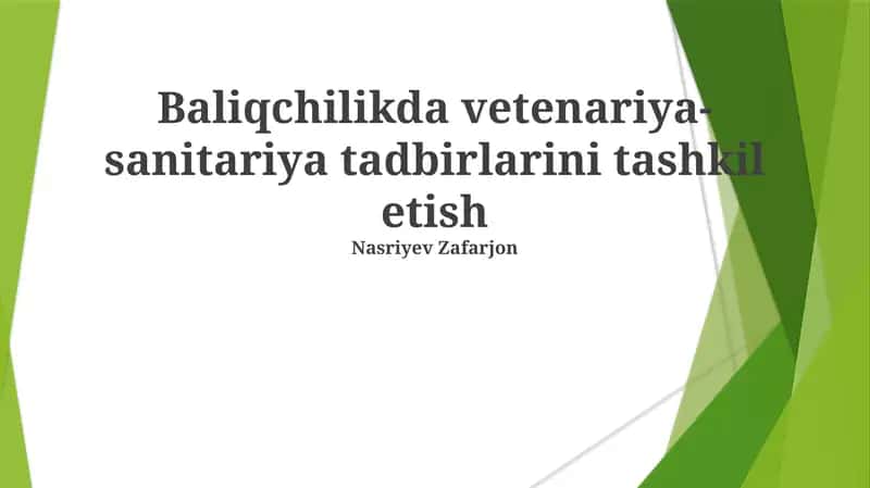 Baliqchilikda vetenariya-sanitariya tadbirlarini tashkil etish