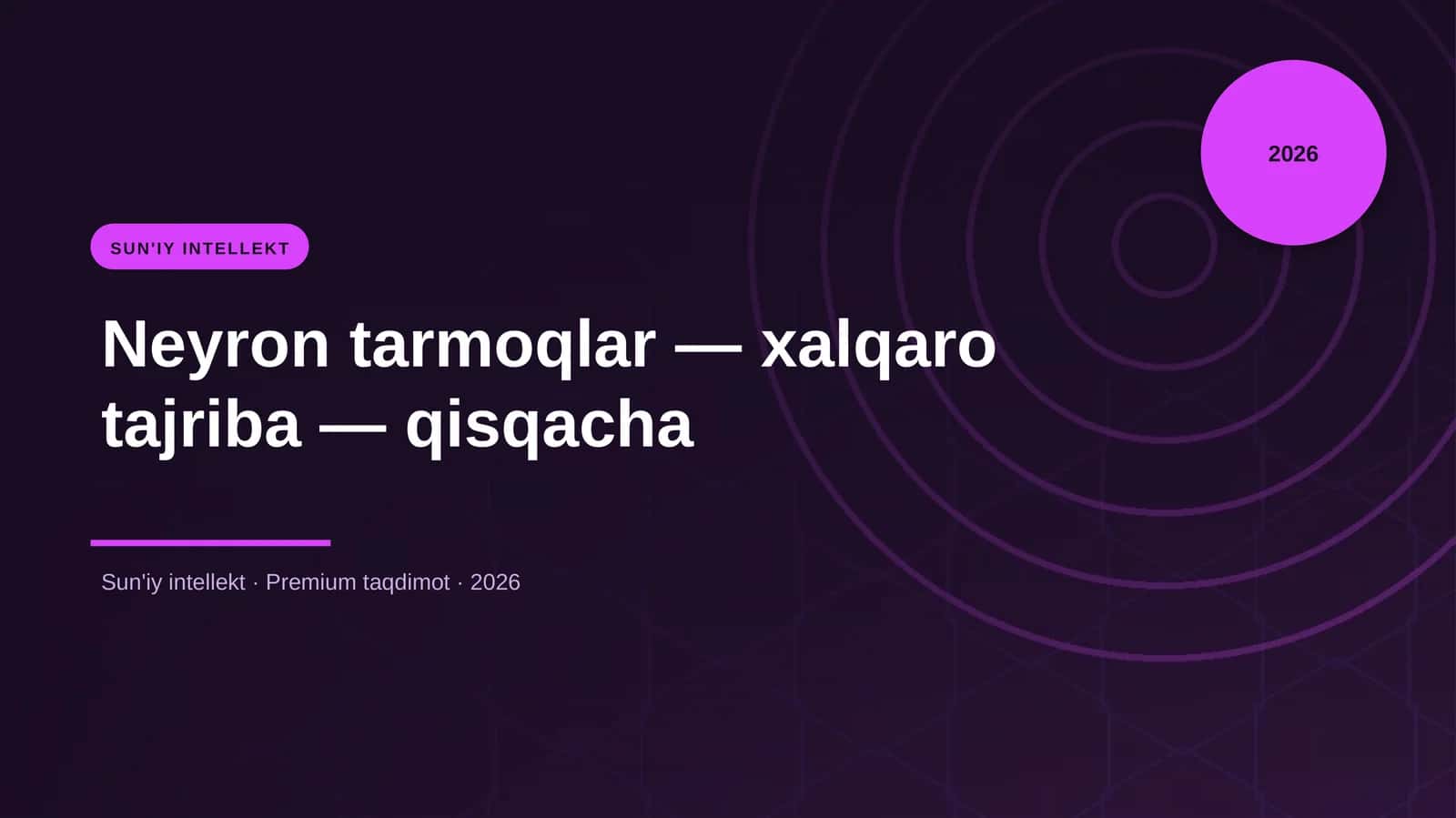 Neyron tarmoqlar — xalqaro tajriba — qisqacha