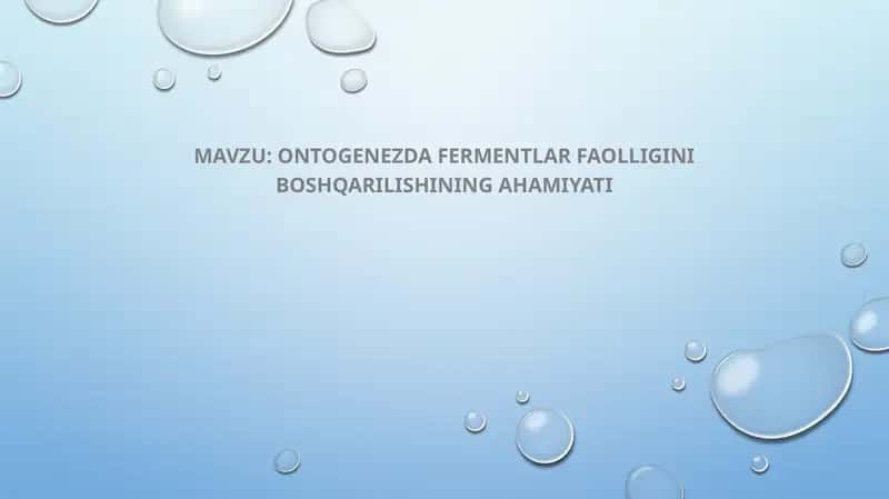 Ontogenezda fermentlar faolligini boshqarilishi