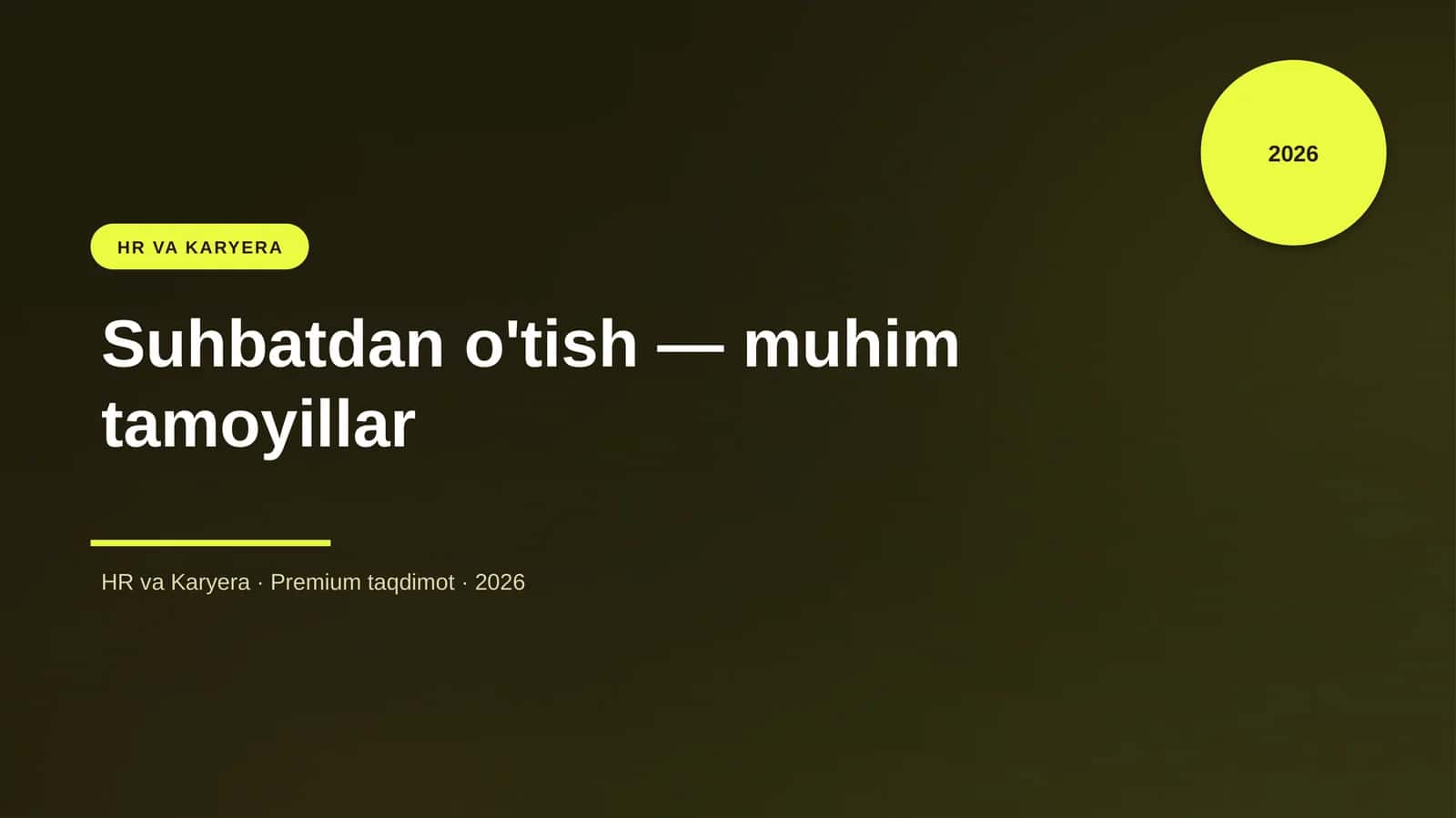Suhbatdan o'tish — muhim tamoyillar