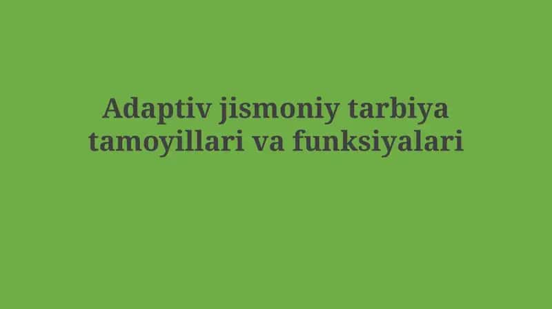 Adaptiv jismoniy tarbiya tamoyillari va funksiyalari