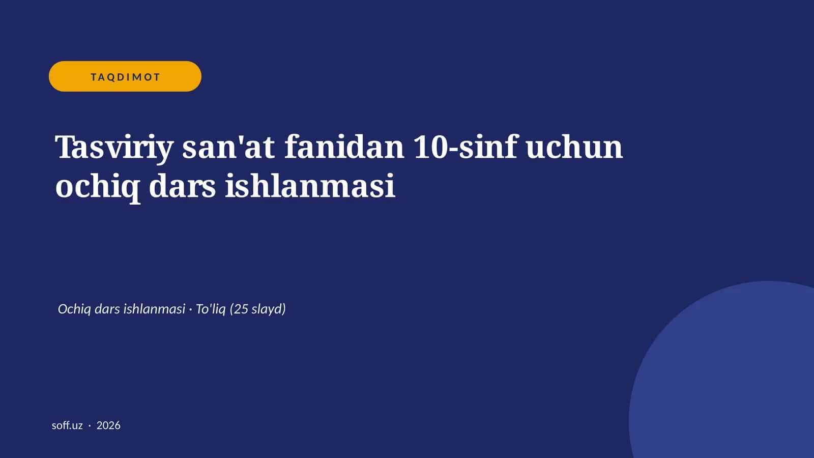 Tasviriy san'at fanidan 10-sinf uchun ochiq dars ishlanmasi