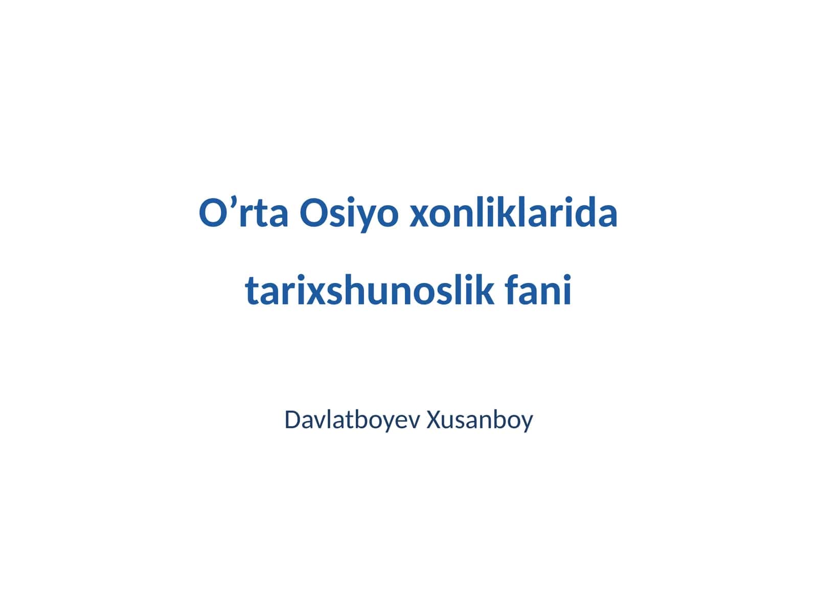O’rta Osiyo xonliklarida tarixshunoslik fani