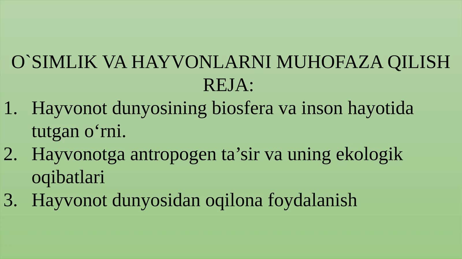 O`SIMLIK VA HAYVONLARNI MUHOFAZA QILISH