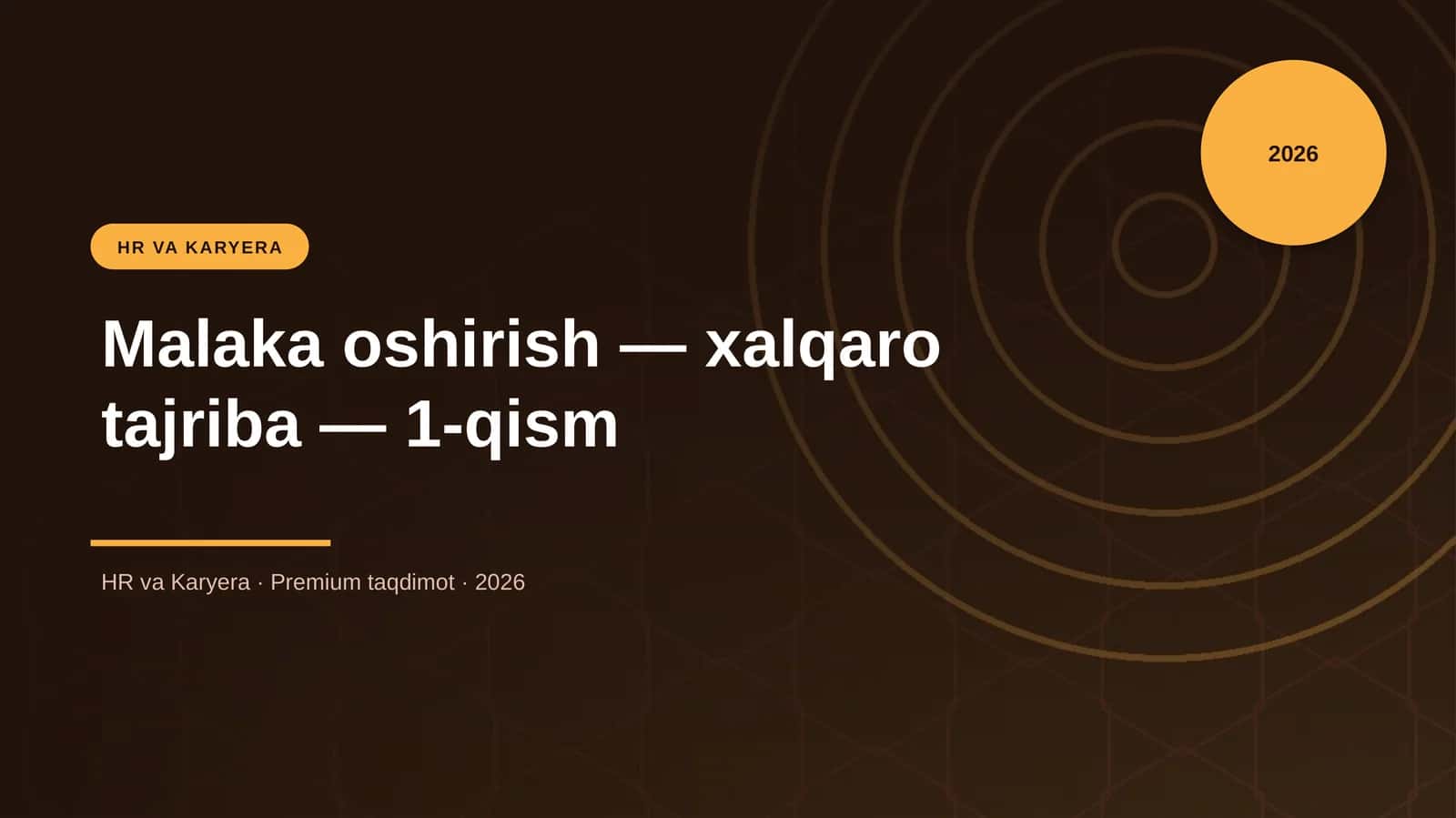 Malaka oshirish — xalqaro tajriba — 1-qism
