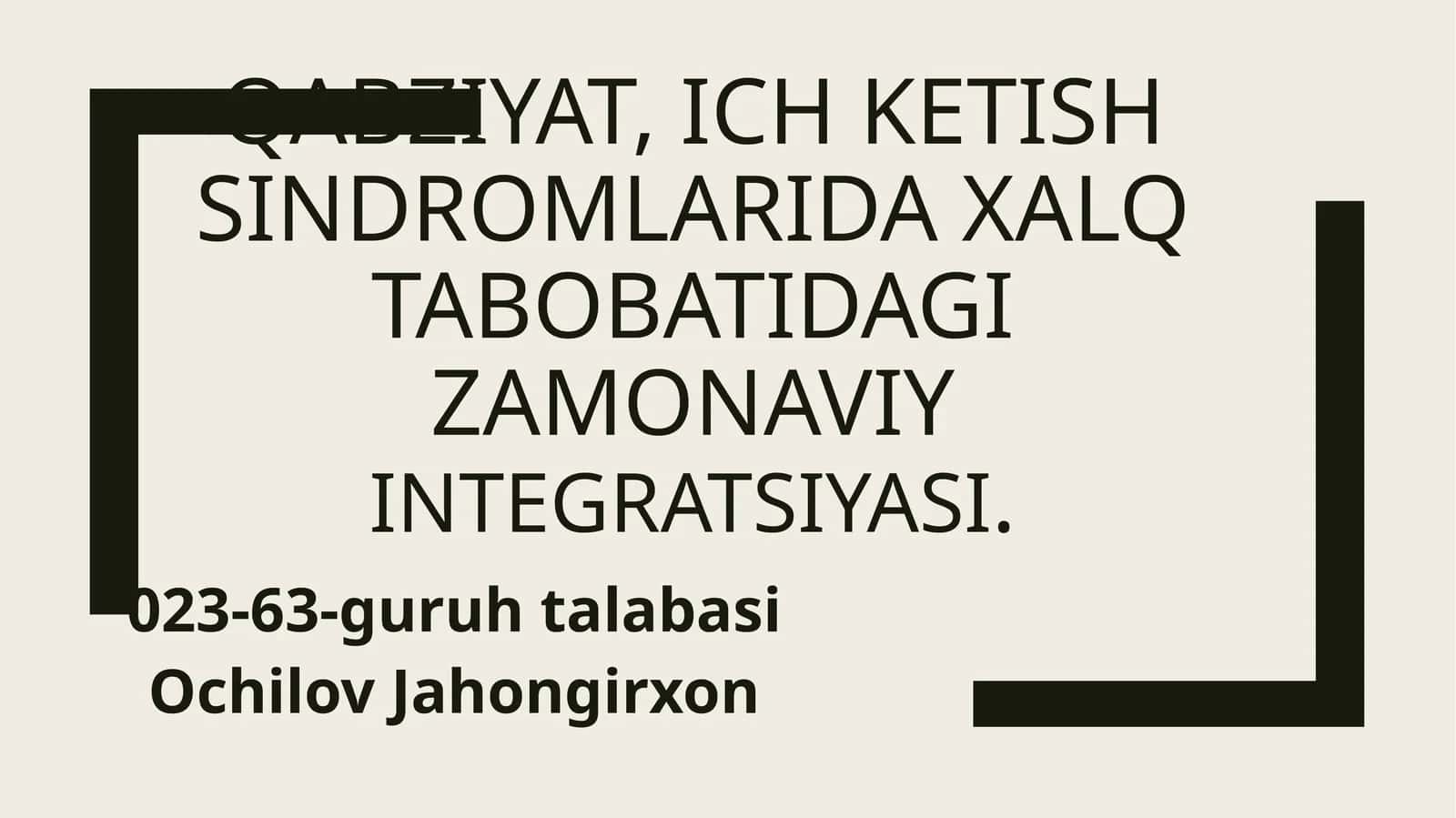 Qabziyat, ich ketish sindromlarida xalq tabobatidagi zamonaviy integratsiyasi