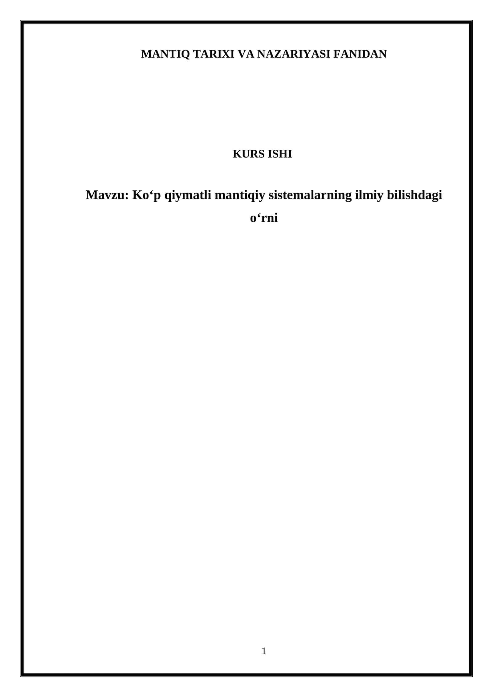 Ko‘p qiymatli mantiqiy sistemalarning ilmiy bilishdagi o‘rni