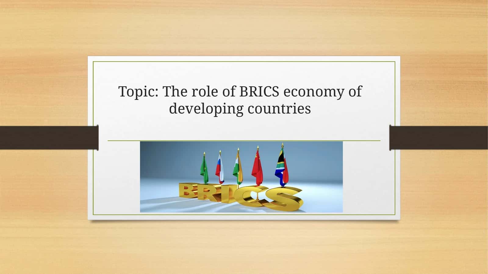 The role of BRICS economy of developing countries