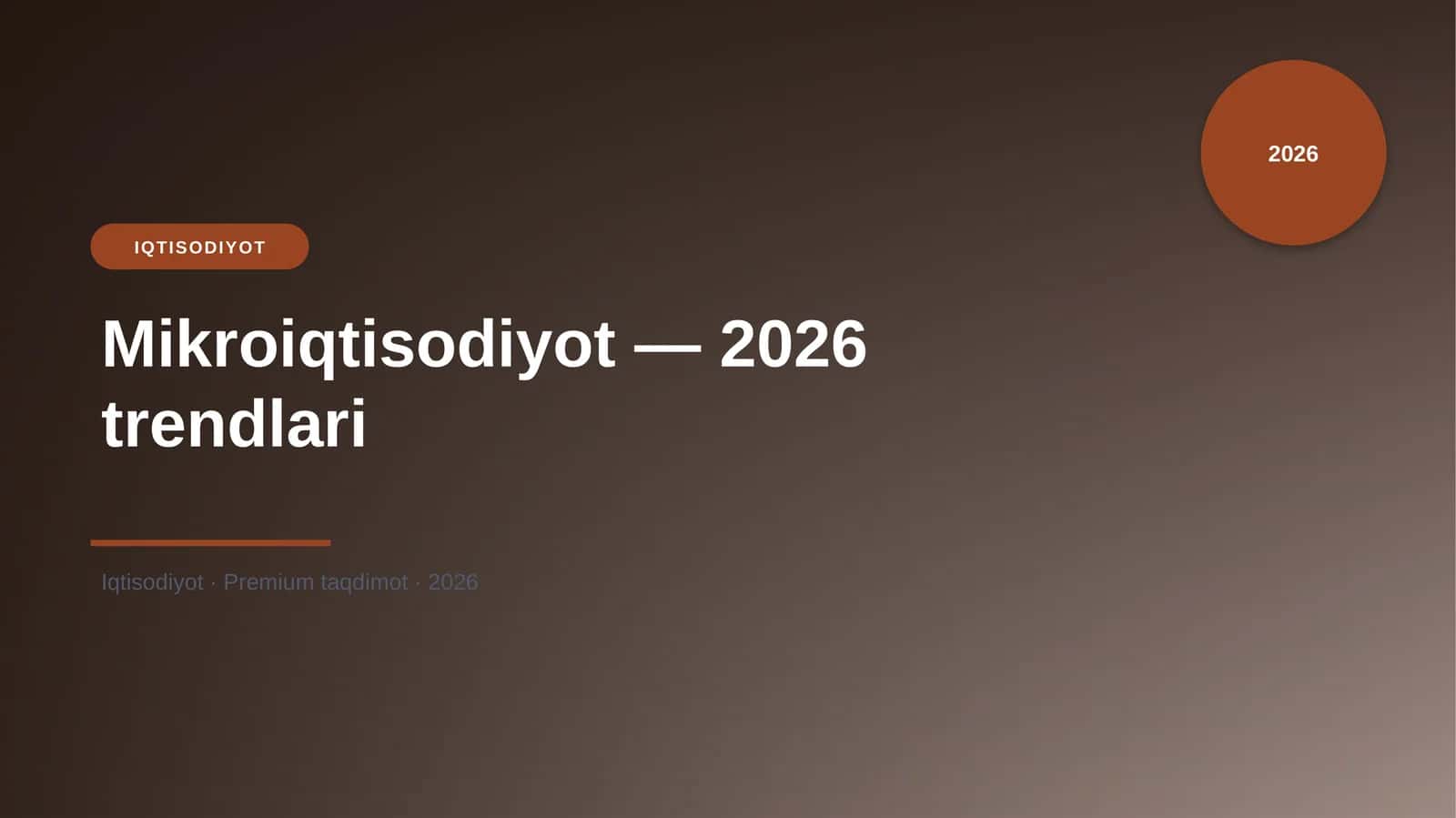 Mikroiqtisodiyot — 2026 trendlari