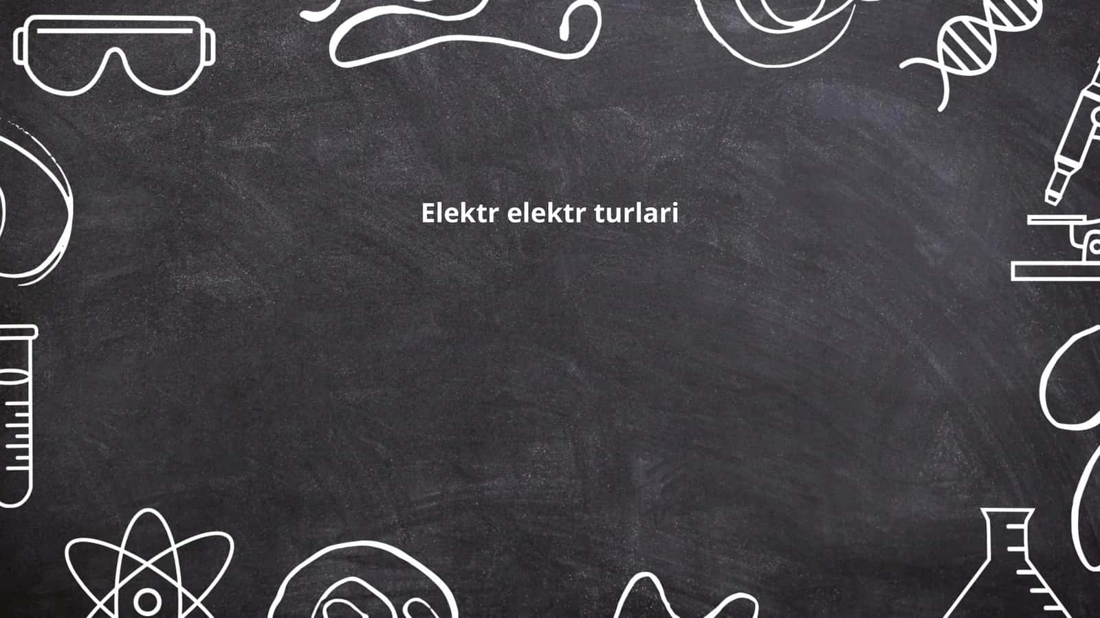 Elektr elektr turlari