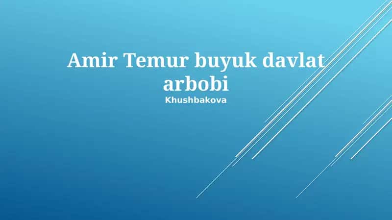 Amir Temur buyuk davlat arbobi