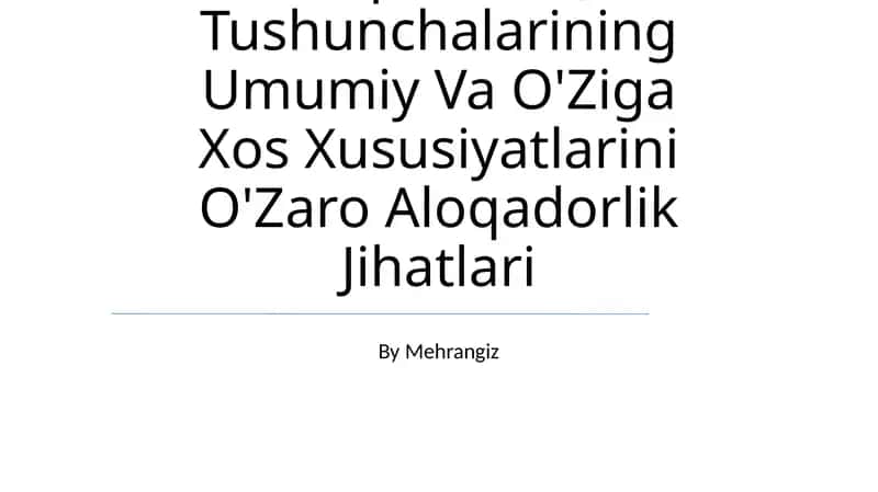 Borliq Va Yo'Qlik Tushunchalarining Umumiy Va O'Ziga Xos Xususiyatlarini O'Zaro Aloqadorlik Jihatlari