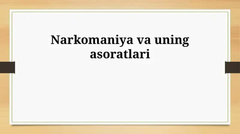 Narkomaniya va uning asoratlari