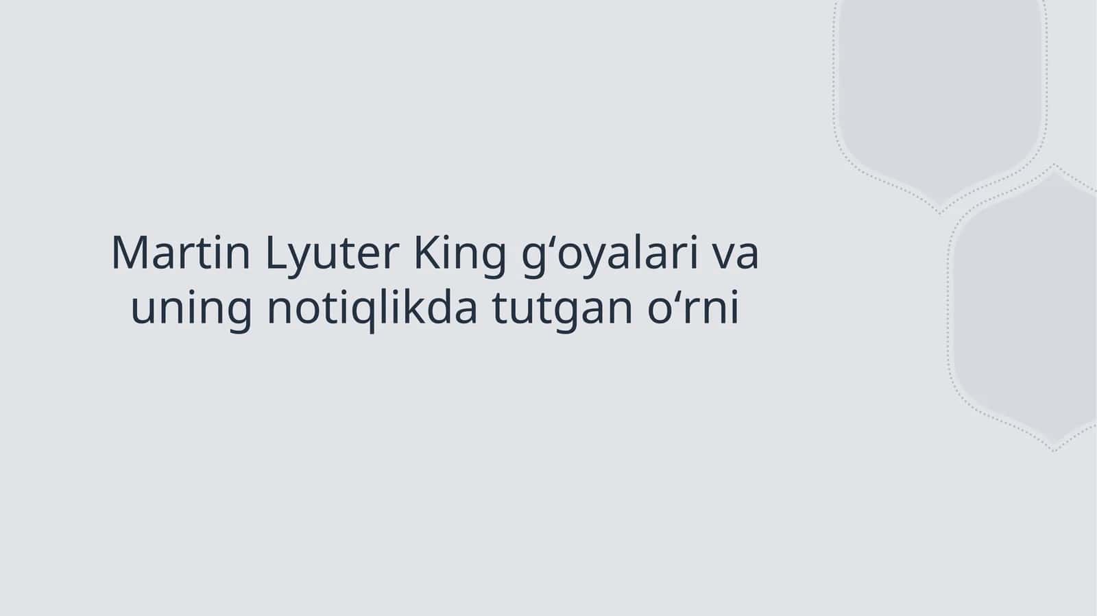 Martin Lyuter King gʻoyalari va uning notiqlikda tutgan oʻrni