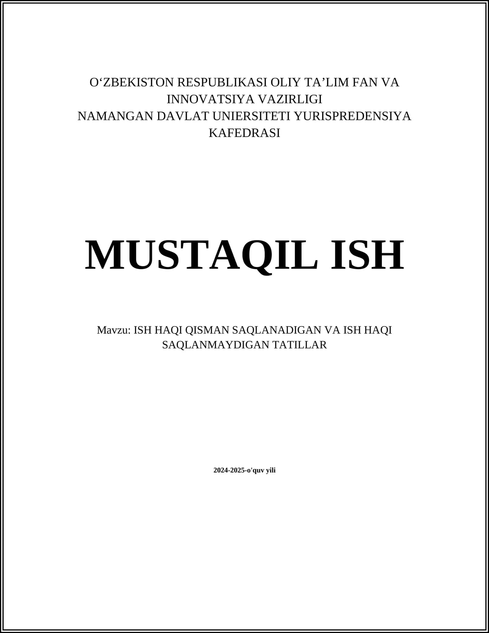 ISH HAQI QISMAN SAQLANADIGAN VA ISH HAQI SAQLANMAYDIGAN TATILLAR