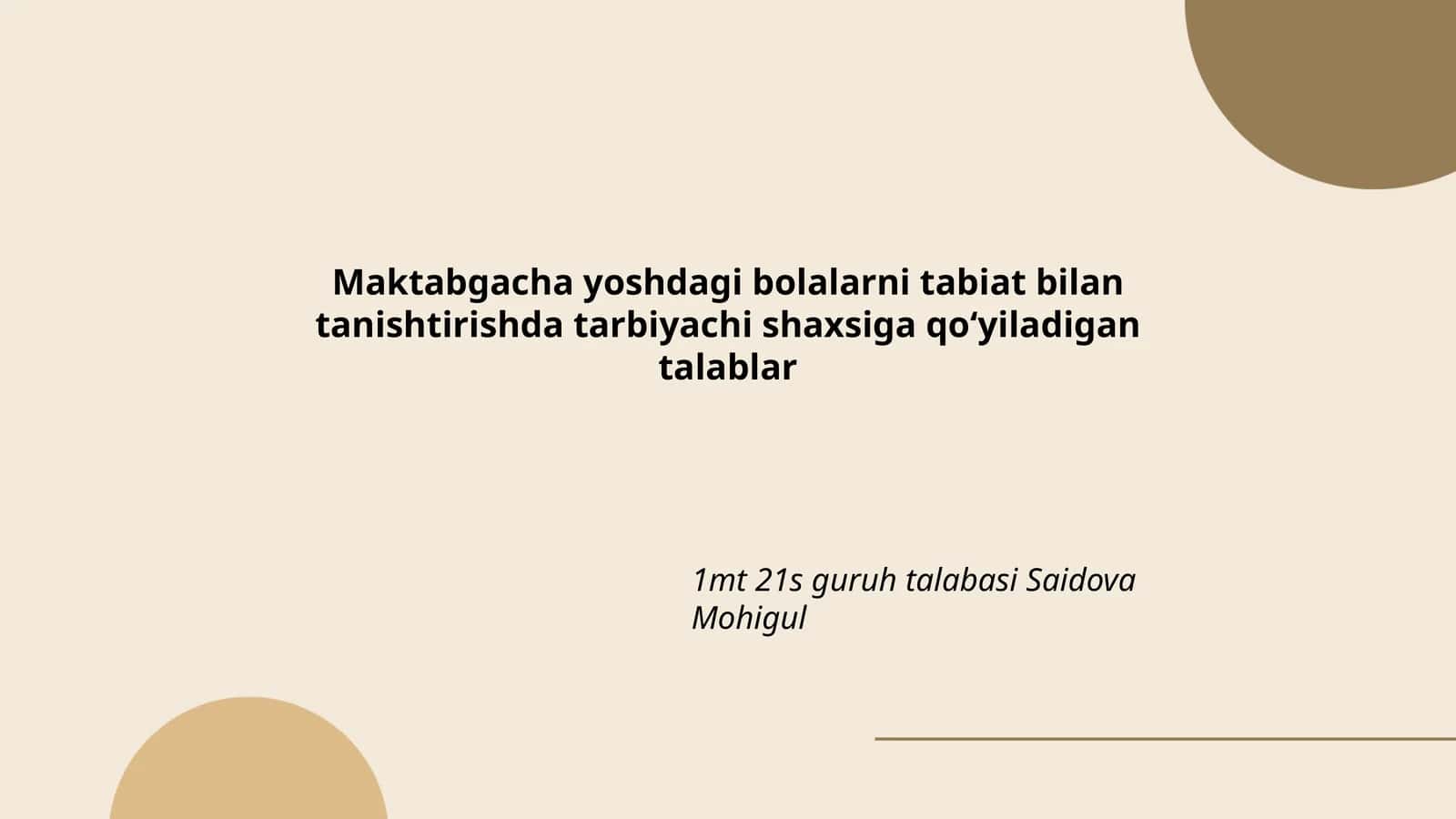 Tarbiyachining tabiatga bo'lgan qiziqishi