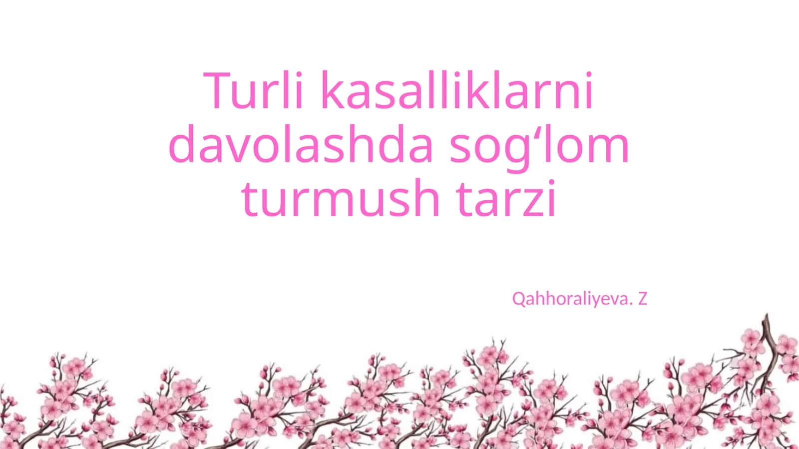 Turli kasalliklarni davolashda sogʻlom turmush tarzi