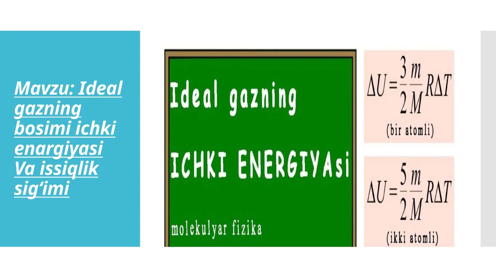 Ideal gazning bosimi ichki   enargiyasiVa issiqlik  sigʻimi