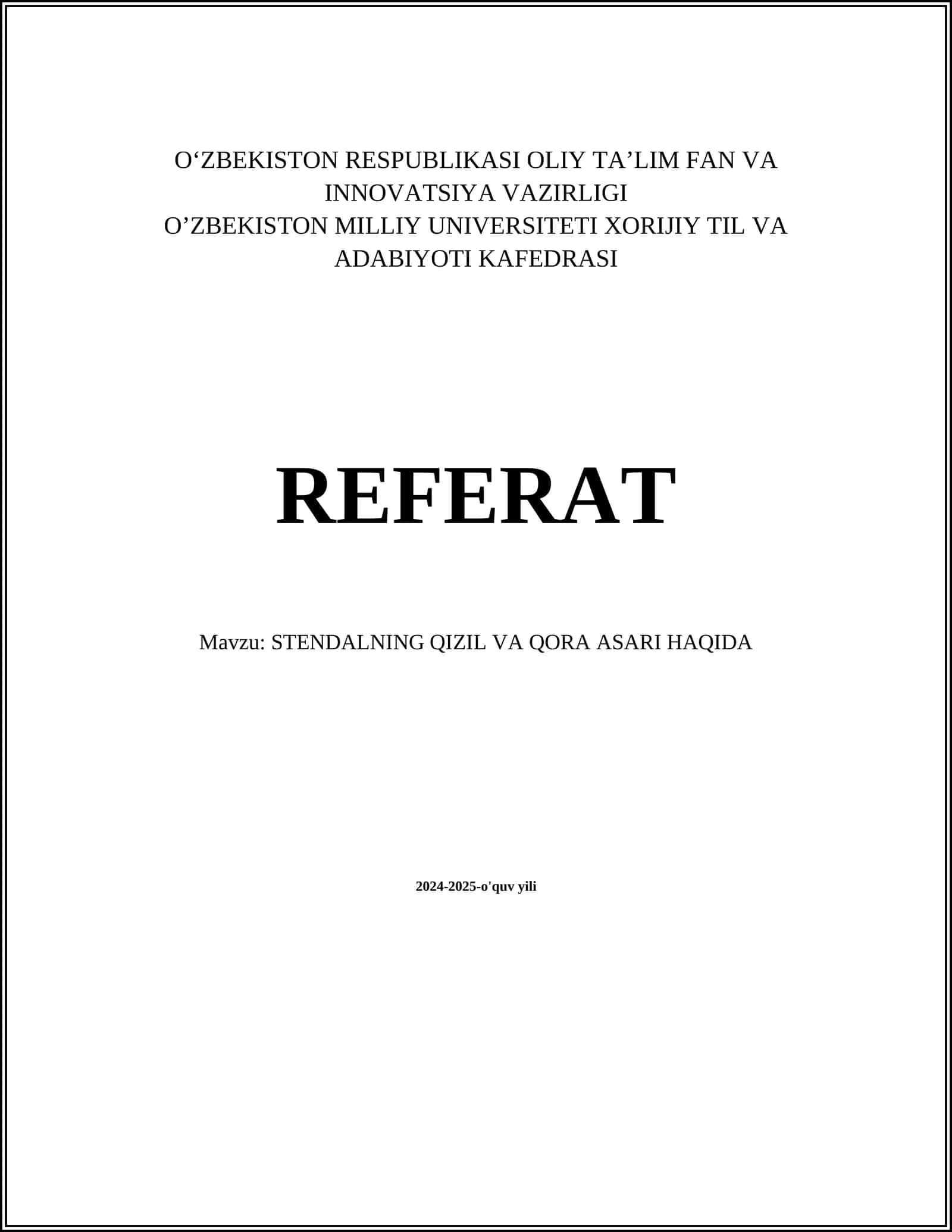 STENDALNING QIZIL VA QORA ASARI HAQIDA