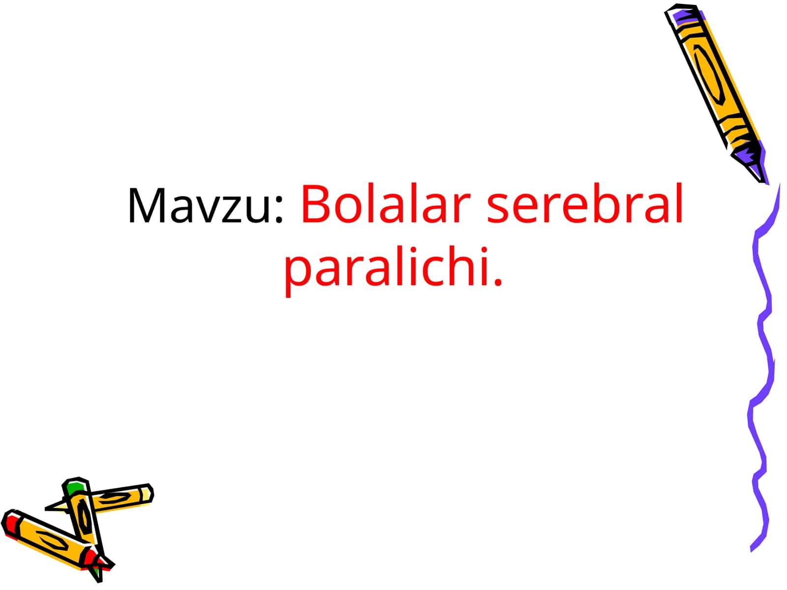 Bolalar serebral paralichi