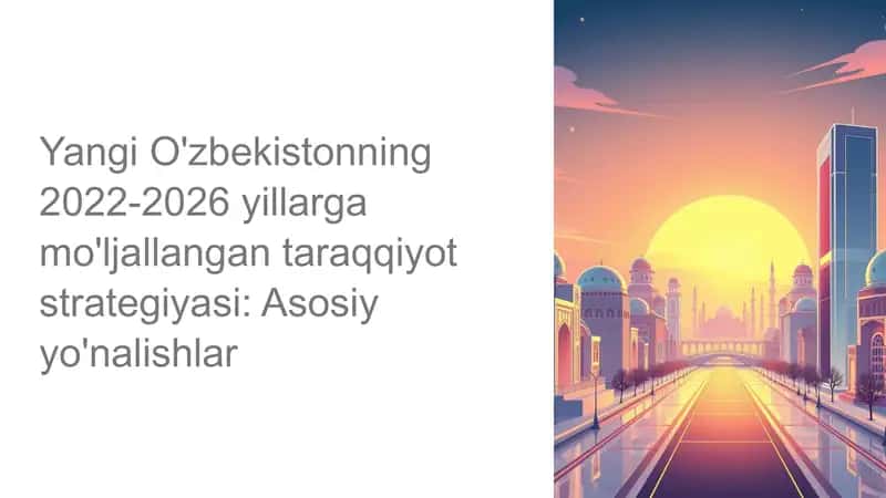 Yangi O'zbekistonning 2022-2026 yillarga mo'ljallangan taraqqiyot strategiyasi