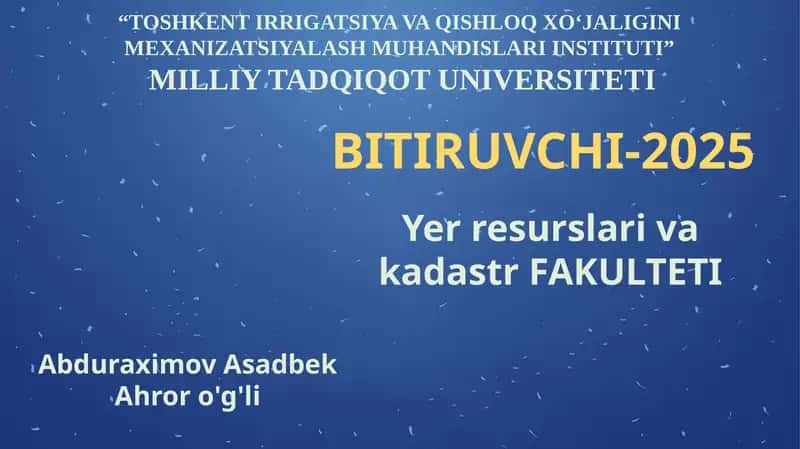 Yer resurslari va kadastr fakulteti bitiruvchilari-2025