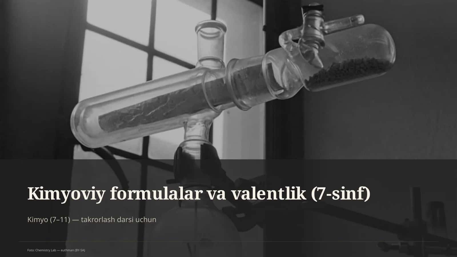 Kimyoviy formulalar va valentlik (7-sinf)