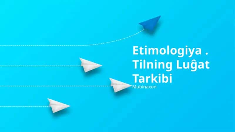 Etimologiya. Tilning Luĝat Tarkibi