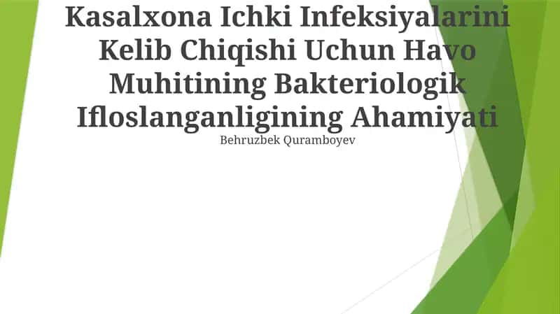 Kasalxona Ichki Infeksiyalarini Kelib Chiqishi Uchun Havo Muhitining Bakteriologik Ifloslanganligining Ahamiyati