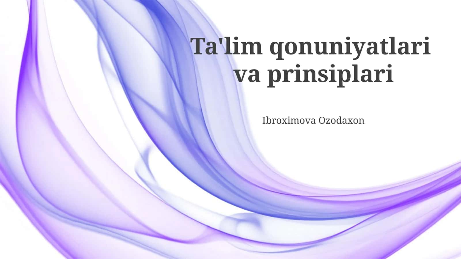 Ta'lim qonuniyatlari va prinsiplari
