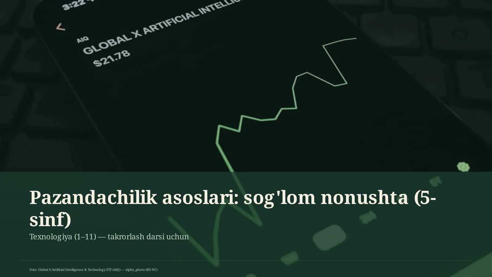 Pazandachilik asoslari: sog'lom nonushta (5-sinf)