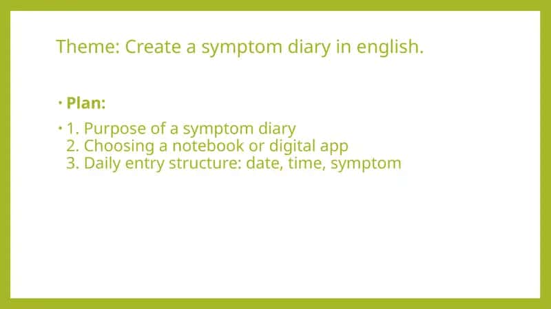 Create a symptom diary in english