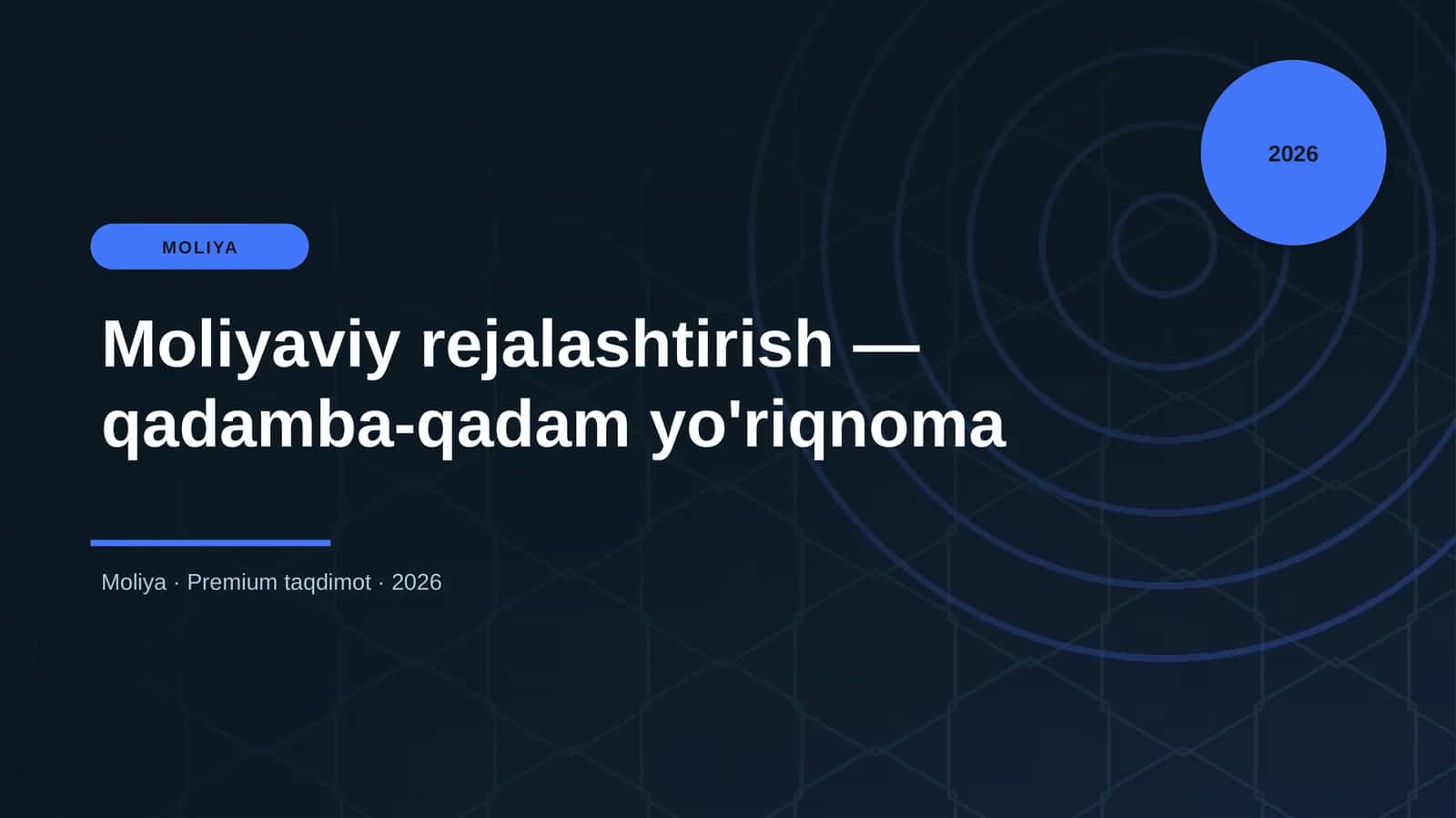 Moliyaviy rejalashtirish — qadamba-qadam yo'riqnoma
