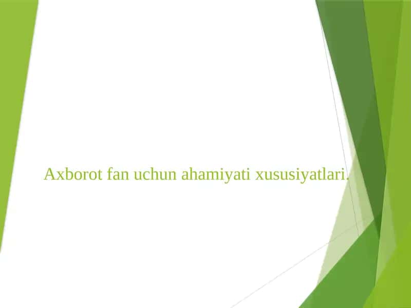 Axborot fan uchun ahamiyati xususiyatlari