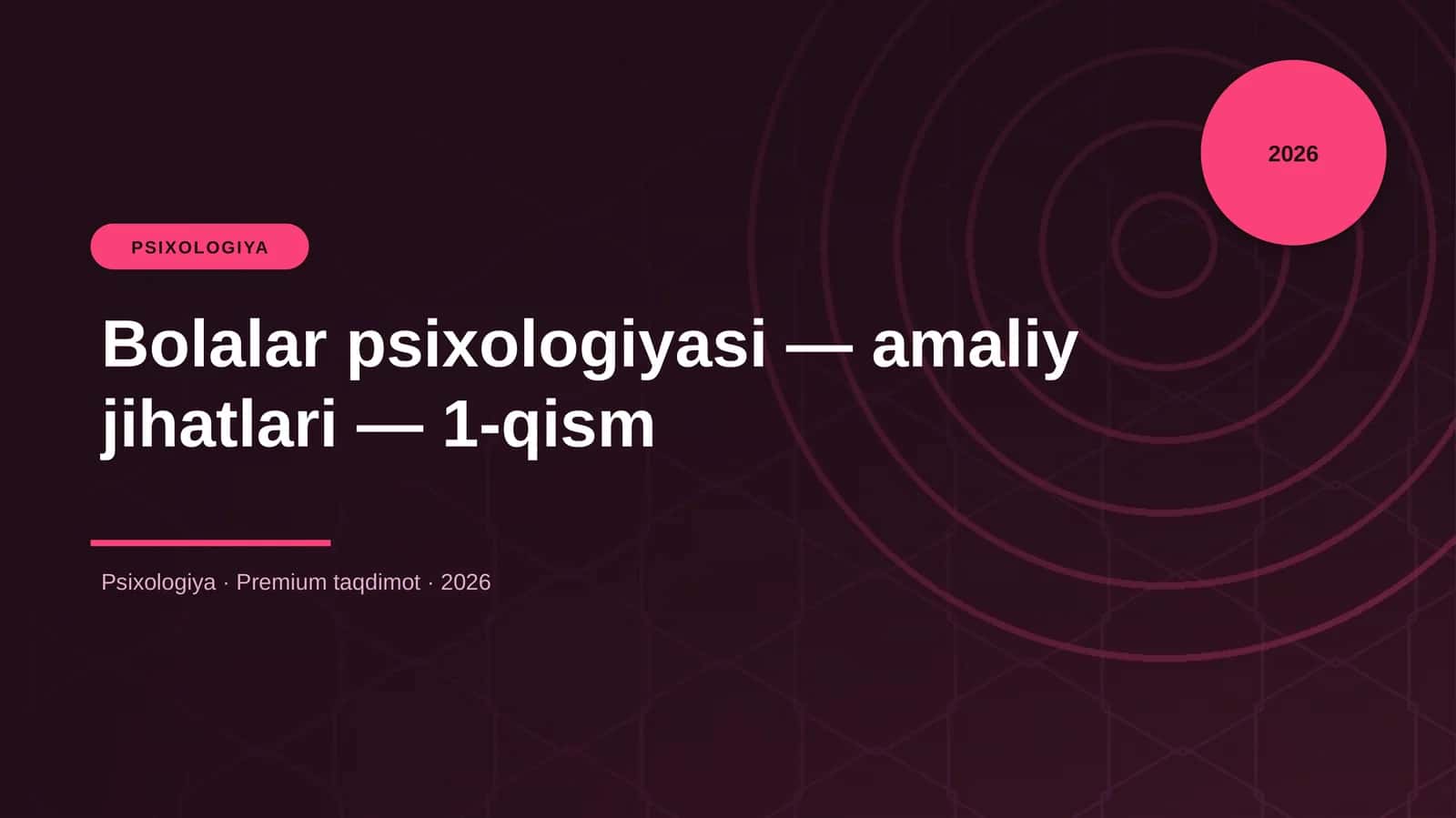 Bolalar psixologiyasi — amaliy jihatlari — 1-qism